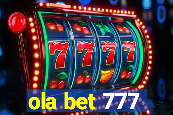 ola bet 777